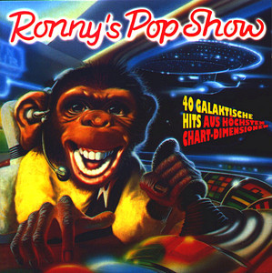 Ronny's Pop Show 28 - 40 Galaktische Hits Aus Höchsten Chart-Dimensionen