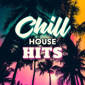 Chill house hits cover