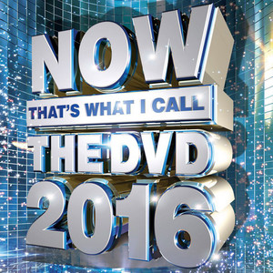 NOW! The DVD 2016 - playlist by NOW That's What I Call Music! - South ...