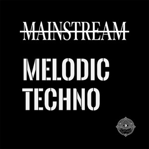 MELODIC TECHNO by NOTMAINSTREAM
