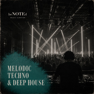 Melodic Techno, Progressive & Deep House for Parties, Gym & Road Trips 2026 | beNOTEd