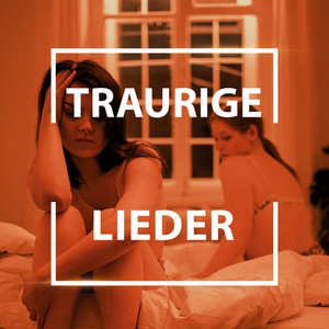 Traurige Lieder zum weinen 😪💔  traurige songs Traurige Lieder playlist cover