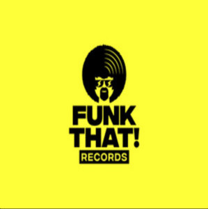 Funk That! Records cover