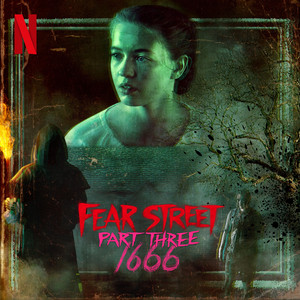 Fear Street Part 3: 1666 - Official Playlist playlist cover