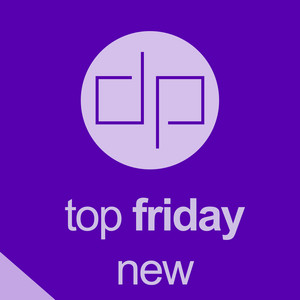 Top Friday New | Fresh Music - Future Hits - New Music cover