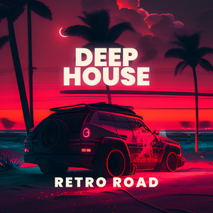 Deep House - Retro Road cover