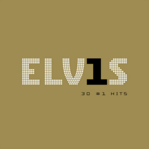 ELV1S 30 #1 Hits