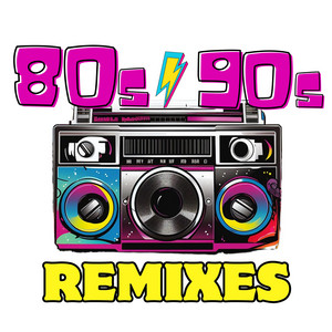 80s Remixes - Greatest Hits Remixed