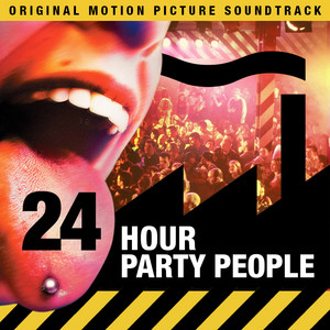 24 Hour Party People Original Motion Picture Soundtrack - playlist