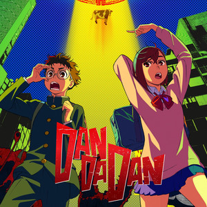 DanDaDan - Openings and Endings