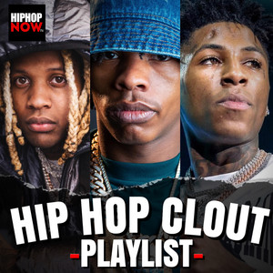 Hip Hop Clout - by @hiphopnowtv playlist cover