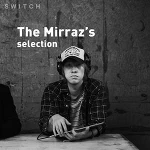 The Mirrazに影響を与えた「'00年代洋楽ロック」 - playlist by