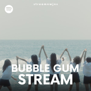 Stream Bubble Gum Playlist By Streamnwjns Spotify