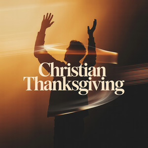 Christian Thanksgiving 2026 playlist cover