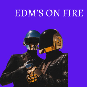 EDM’s on fire 🔥 cover
