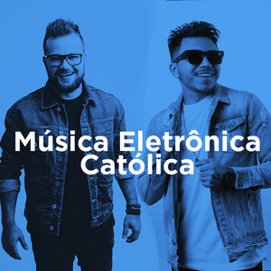 Música Eletrônica Católica - DJ Catolico - Remix - Balada Católica ...