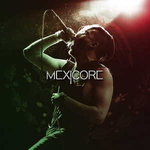 Mexicore cover