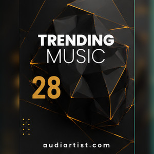 Trending Music 28 : Rap, House, EDM, Lo-fi, Synthwave, Afro, Rock , Pop, Dance, Reggaeton, Latin cover