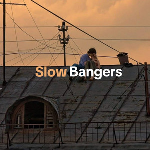 Slow Bangers