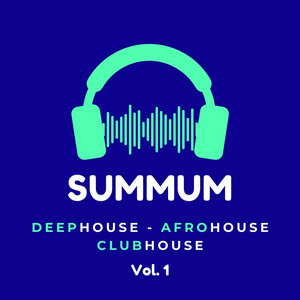SUMMUM - Deep House, Afro House, Club House Vol.1 (Daily Updated) cover