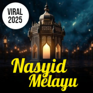 Nasyid Terbaru 2025 - Lagu Pop Melayu - Religi Islami - Arabic Songs - Sholawat Nabi Muhammad SAW — cover art