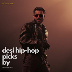 Desi Hip Hop picks by Likhari 🎤 cover