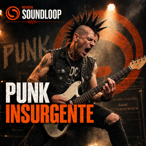 Punk Insurgente — Revista Soundloop