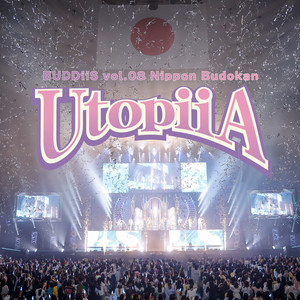 BUDDiiS/BUDDiiS vol.08 Nippon Budokan-U… BUDDiiS vol.08 Nippon Budokan -UtopiiA - - playlist by BUDDiiS