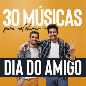 Playlist: 30 músicas para celebrar o Dia do Amigo - playlist by Nação ...