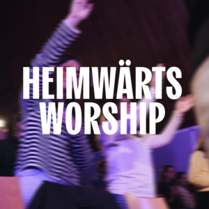 Heimwärts Worship cover