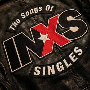 The Songs of INXS: The Singles - playlist by INXS | Spotify