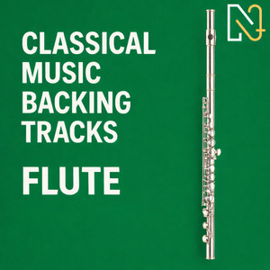 Flute - Classical Music Backing Tracks | Listen on Spotify, Apple Music, Amazon Music & more
