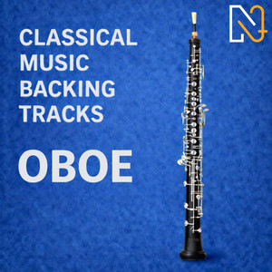 Oboe - Classical Music Backing Tracks | Listen on Spotify, Apple Music, Amazon Music & more