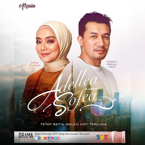 Adellea Sofea OST - playlist by Sheril Aida | Spotify
