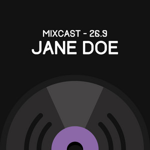 Mixcast 26.9 - Jane Doe
