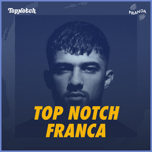 Top Notch | Spotify