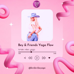🐝 Bey & Friends Yoga Flow | Bride Vibe Yoga