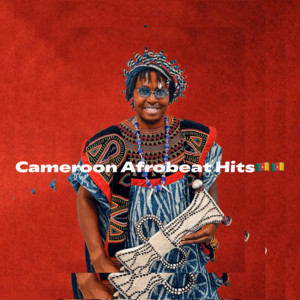 Cameroon Afrobeat Hits🇨🇲🇨🇲 — cover art
