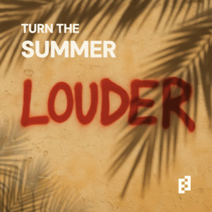 TURN THE SUMMER LOUDER Spotify playlist cover art