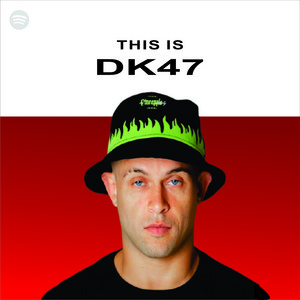 This Is Dk 47 - playlist by Matheus Mesquita | Spotify