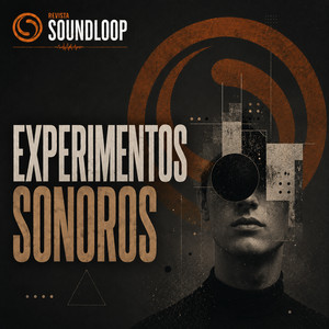 Experimentos Sonoros - Revista Soundloop Spotify playlist cover art