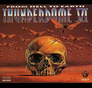 Thunderdome VI - From Hell To Earth (1994) - playlist by Maarten