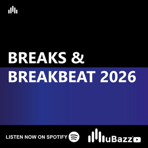 Breaks & Breakbeat 2026 (UK Breaks, Electronic Breaks, House Breaks, UK Garage & DnB Breaks) | uBazz playlist cover
