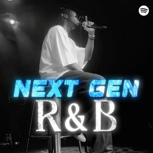 Next Gen R&B - playlist by On Repeat | Spotify