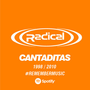RADICAL)) Cantaditas / 1998-2010 - playlist by Remember Music HITS ...