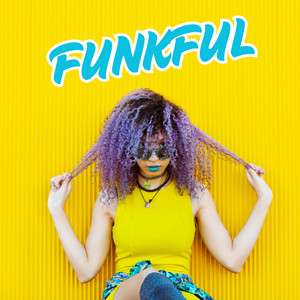 Funkful - Glorious Modern Funk cover