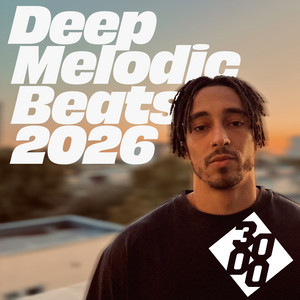 Deep Melodic Beats 2026 playlist cover