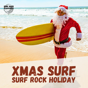 Christmas Surf Rock Music & Instrumental Holiday Sounds - playlist