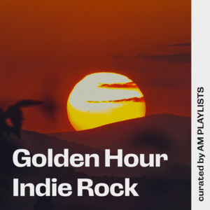 Golden Hour Indie Rock Alternative Rock Playlist Submission