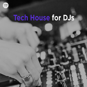 Tech House for DJ's playlist cover